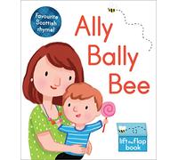 Ally Bally Bee: A lift-the-flap book (Wee Kelpies)