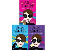 Ally Carter Heist Society 3 Books Collection Pack Set (Heist Society, Perfect Scoundrels, Uncommon Criminals)