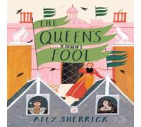 Ally Sherrick The Queen's Fool Book Ally Sherrick Multicolor
