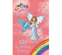 Rainbow Magic: Ally the Dolphin Fairy