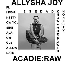 ALLYSHA JOY - ACADIE : RAW