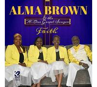ALMA BROWN & A-ONE GOSPEL SINGERS - Faith