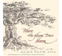 Alma Flor Ada Where the Flame Trees Bloom Paperback Book Alma Flor Ada Multicolor