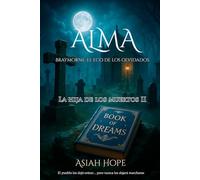 Alma, la hija de los muertos 2: Braymorne, el eco de los olvidados