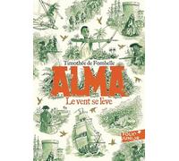 Alma: Le vent se lève: 1