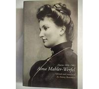 Alma Mahler-Werfel: Diaries, 1898-1902