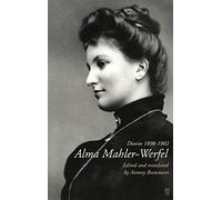 Alma Mahler-Werfel: Diaries 1898-1902
