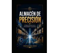 ALMACEN DE PRECISIÓN: El Efecto Dominó en la Rentabilidad Corporativa (CRITERIO EMPRESARIAL)