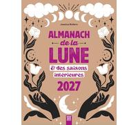 Almanach de la lune et des saisons intérieures 2027 (2027)