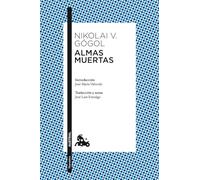Almas muertas: Introducción de José María Valverde. Traducción y notas de José Laín Entralgo (Clásica)