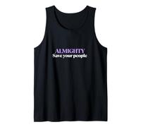 Almighty Save Your People | Subtle Religious Gift Tank Top