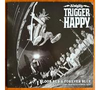 Almighty Trigger Happy - Blood Red & Forever Blue