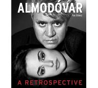 Almodóvar: A Retrospective