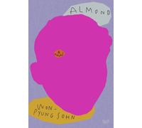 Almond A Novel by Won-pyung Sohn (Paperback Book)