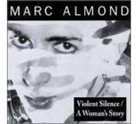 Almond, Marc - Violent Silence