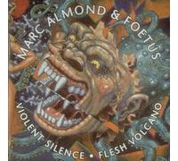 Almond, Marc - Violent Silence/Flesh Volcano