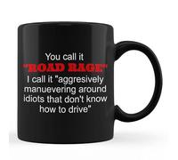 ALMOROSE Get Off The Road Bad Drivers Gift I Don't Have Road Rage Cup 11oz Black Mug