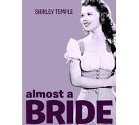 Almost a Bride