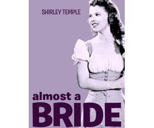 Almost a Bride