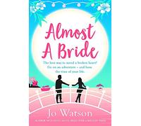 Almost a Bride: The funniest rom-com you'll read this year!