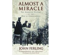 Almost A Miracle: The American Victory in the War of In - Paperback NEW Ferling,