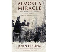 Almost A Miracle: The American Victory in the War of In - Paperback NEW Ferling,