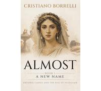 ALMOST: A NEW NAME: ANTONIA CAENIS AND THE RISE OF VESPASIAN