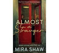 Almost a Stranger: A Psychological Thriller Romance (The Final Chapter Book Club)