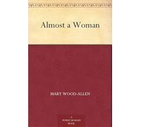 Almost a Woman