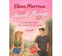 Almost, Always: Between Distance and Desire, Two Strangers Discover the Kind of Love That Changes Without Warning | A Valentine Rom-Com | Book 1 (The Olive Seeds Duology)