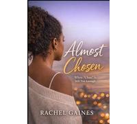 Almost Chosen: When "Chosen" Is Still Not Enough (The Taraja Series)