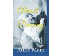 Almost Dancing: The Streets of Cardiff Series Book 5 (The Streets of Cardiff Series Book 1-Digging with a Spoon)
