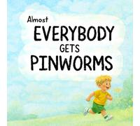 Almost Everybody Gets Pinworms