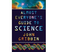 Almost Everyone's Guide to Science