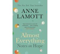 Almost Everything : Notes on Hope