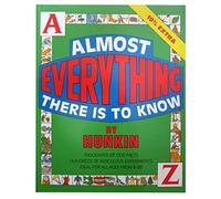 Almost Everything There is to Know