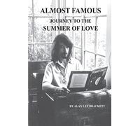 Almost Famous: Journey to the Summer of Love