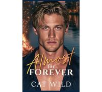 Almost for Forever: A Best Friend’s Brother Friends To Lovers Contemporary Romance (New Hope Forever)