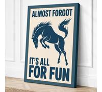 Almost Forgot It's All For Canvas Wall Art Print 36x24 Inch
