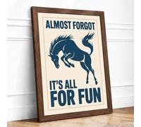 Almost Forgot It's All For Fun Mid-Century Framed Wall Art Print A2 (59.4×42cm) Walnut, Wall Decor for Living Room, Bedroom, Office & Home, Ready to Hang, Art Gift