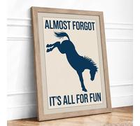 Almost Forgot It's All for Fun Typography Framed Wall Art Print A2 Oak