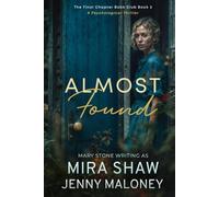 Almost Found: A Psychological Thriller Romance (The Final Chapter Book Club)
