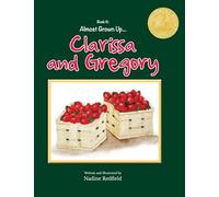 Almost Grown Up...Clarissa and Gregory (Book6)