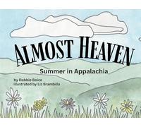 Almost Heaven: Summer in Appalachia