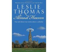 Almost Heaven: Tales from a Cathedral