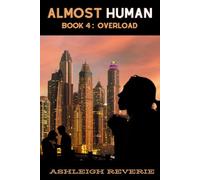 Almost Human: Overload