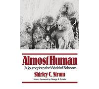 Almost Human (Strum): A Journey Into the World of Baboons