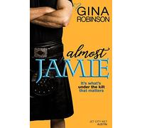 Almost Jamie: Volume 1 (The Jet City Kilt Series)