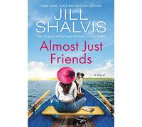 Almost Just Friends: A Novel: 4 (The Wildstone Series)