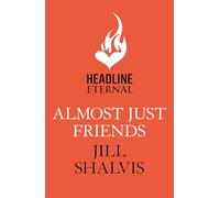 Almost Just Friends: Heart-warming and feel-good - the perfect pick-me-up!